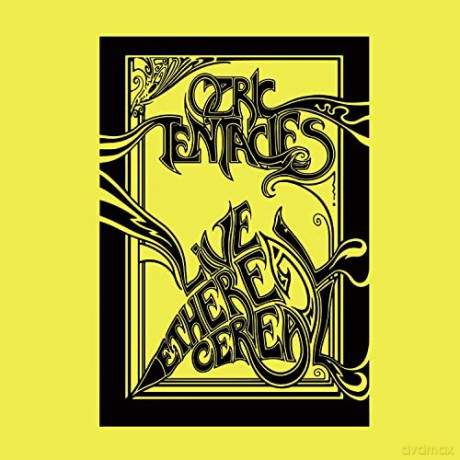 Ozric Tentacles: Live Ethereal Cereal [2xWinyl]