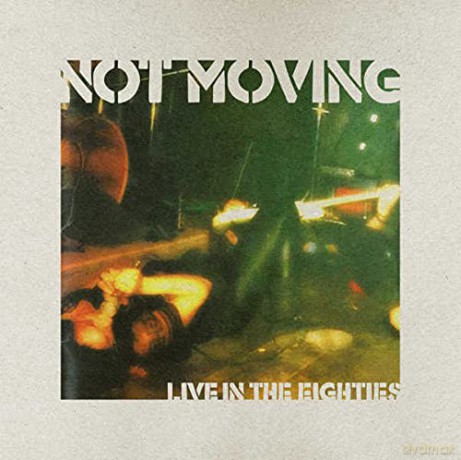 Not Moving: Live In The Eighties [Winyl]