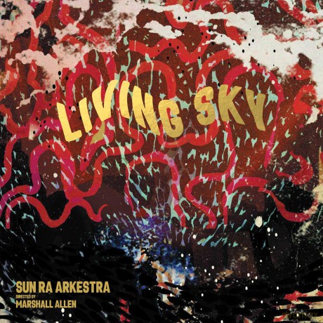 Sun Ra Arkestra: Living Sky [2xWinyl]