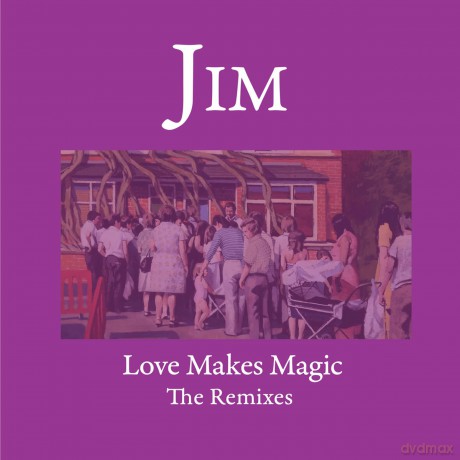 Jim: Love Make Magic - The Remixes [Winyl]