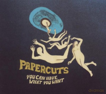 Papercuts: You Can Have What You Want [CD]