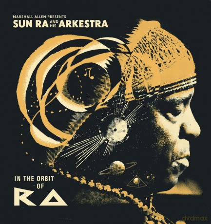 Marshall Allen Presents Sun Ra and His Arkestra: In the Orbit of Ra [2xWinyl]