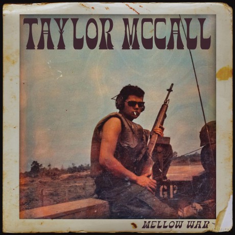 Taylor Mccall: Mellow War [2xWinyl]
