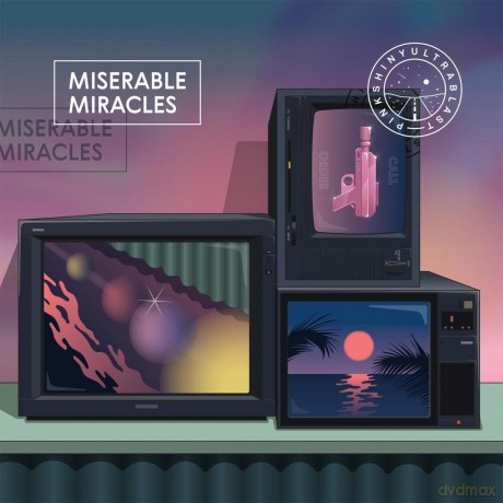 Pinkshinyultrablast: Miserable Miracles [Winyl]