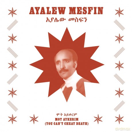 Ayalew Mesfin: Mot Aykerim (You Can't Cheat Death) [Winyl]