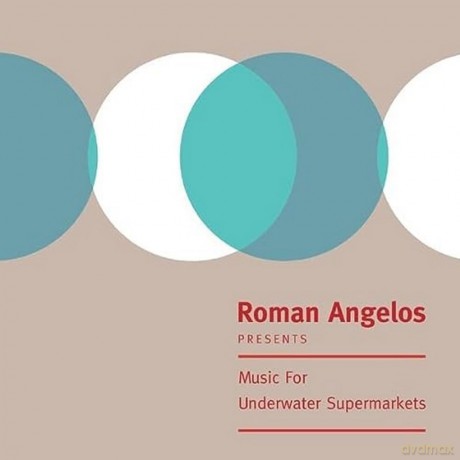 Roman Angelos: Music For Underwater Supermarkets [Winyl]