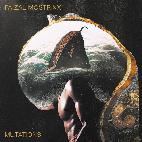 Faizal Mostrixx: Mutations [Winyl]