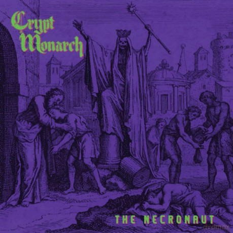 Crypt Monarch: Necronaut (Neon Green Splatter Black) [Winyl]