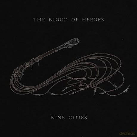 Blood Of Heroes: Nine Cities [2xWinyl]