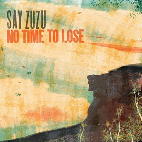 Say Zuzu: No Time To Lose [Winyl]