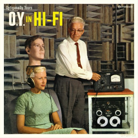 Optiganally Yours: O.Y. In Hi-Fi [Winyl]