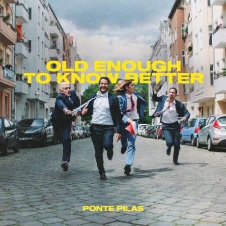 Ponte Pilas: Old Enough To Know Better [Winyl]