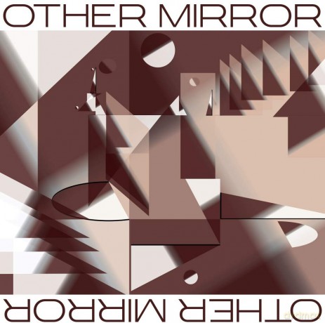 Other Mirror: Other Mirror [Winyl]