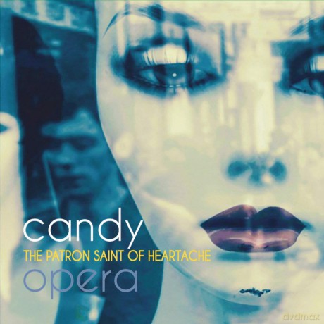 Candy Opera: Patron Saint Of Heartache (Gre [Winyl]