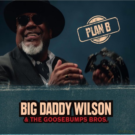 Big Daddy & Goosebumps Bros. Wilson: Plan B [Winyl]