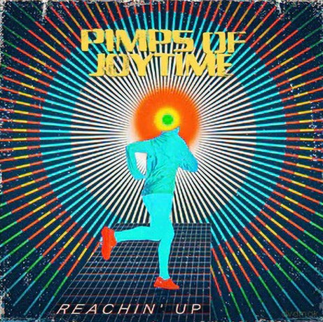 Pimps Of Joytime: Reachin Up [Winyl]