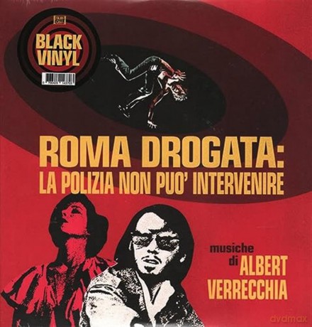 Albert Verrecchia: Roma Drogata La Polizia Non Puo Intervenire [2xWinyl]