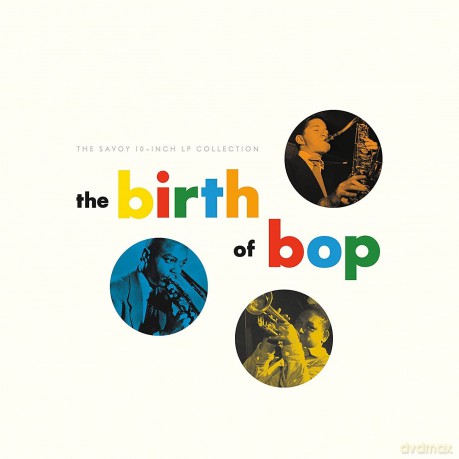 The Birth Of Bop Savoy [5xWinyl]