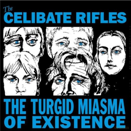 Celibate Rifles: The Turgid Miasma Of Existence [Winyl]
