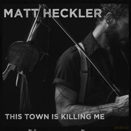 Matt Heckler: This Town Is Killing Me [Winyl]