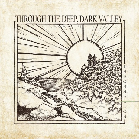 Oh Hellos: Through The Deep Dark Valley [Winyl]