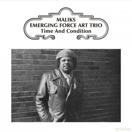Maliks Emerging Force Art Trio: Time And Condition [Winyl]