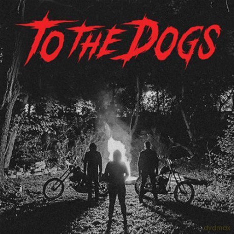 To The Dogs: To The Dogs [Winyl]