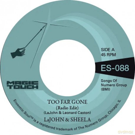 Lajohn & Sheela & Magic: Too Far Gone B/W Everybody S Problem [Winyl]