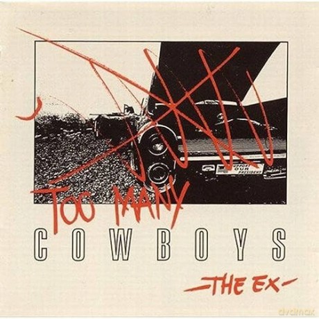 Ex: Too Many Cowboys [2xWinyl]