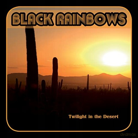 Black Rainbows: Twilight In The Desert [Winyl]