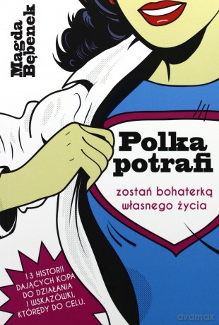 Polka potrafi - Magda Bębenek [KSIĄŻKA]