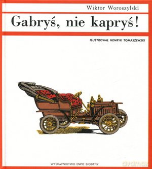 Gabryś, nie kapryś! [KSIĄŻKA]