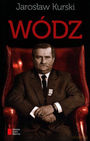 Wódz - Jarosław Kurski [KSIĄŻKA]