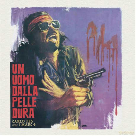 O. S. T. -Un Uomo Dalla Pelle Dura( Carlo Pes E I Marc 4): Un Uomo Dalla Pelle Dura (7'' Limited Edt.) [Winyl]