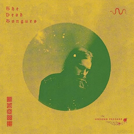 Dead Tongues: Unsung Passage [Winyl]