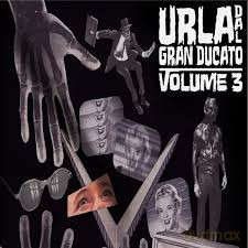 Urla Dal Granducato Vol 3 [Winyl]