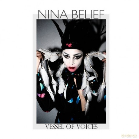 Nina Belief: Vessel Of Voices [2xWinyl]