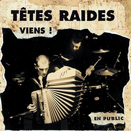 Tetes Raides: Viens (En Public) [2xWinyl]