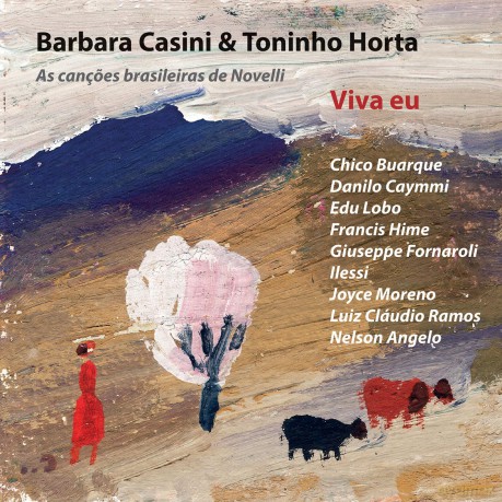 Barbara Casini And Toninho Horta: Viva Eu [2xWinyl]