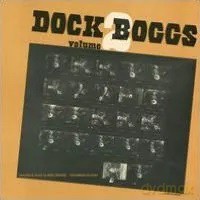 Dock Boggs: Vol.2 [Winyl]
