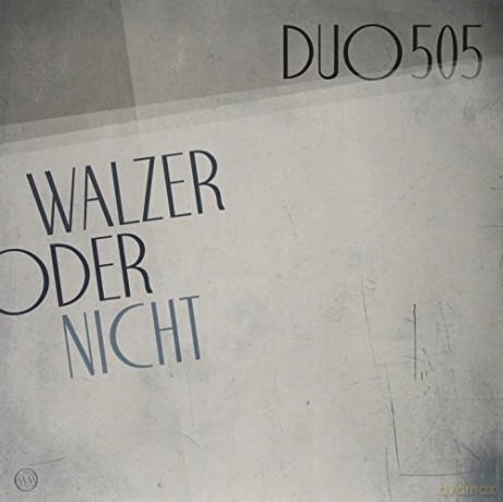 Duo505: Walzer Oder Nicht [Winyl]