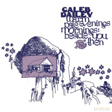 Caleb Dailey: Warm Evenings, Pale Mornings: Beside You Then [Winyl]