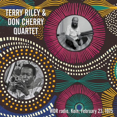 Terry Riley And Don Cher: Wdr Radio Koln February 23 1975 [Winyl]