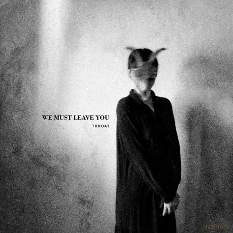 Throat: We Must Le [Winyl]