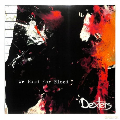 Dexters: We Paid for Blood [Winyl]