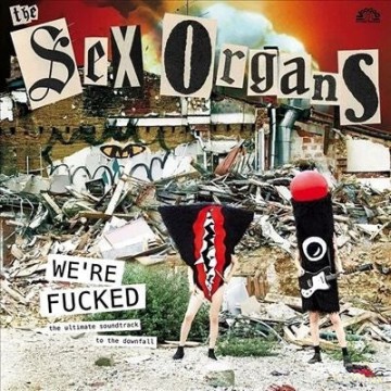 Sex Organs: We Re Fucked [Winyl]