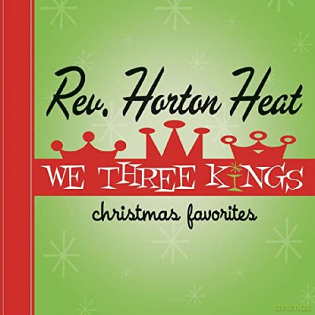 Reverend Horton Heat The: We Three Kings (Opaque Green) [Winyl]