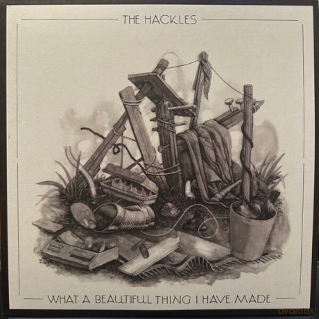 Hackles: What A Beautiful Thing I Have Made [Winyl]