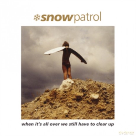 Snow Patrol: When It's All Over We Still Have To Clear Up [Winyl]