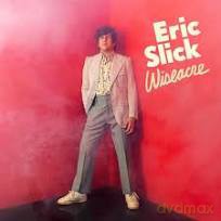 Eric Slick: Wiseacre (Slick Yellow) [Winyl]